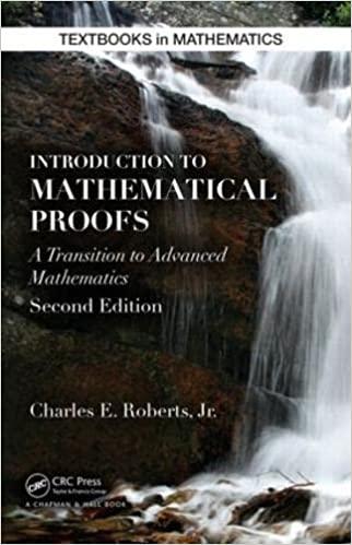introduction to mathematical proofs 2nd edition charles roberts 1482246872, 978-1482246872