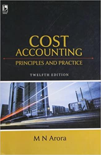 cost accounting principles and practice 12th edition m n arora 9325963949, 9789325963948