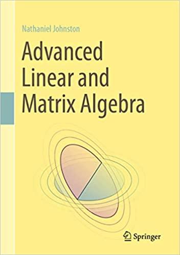 advanced linear and matrix algebra 1st edition nathaniel johnston 3030528146, 978-3030528140