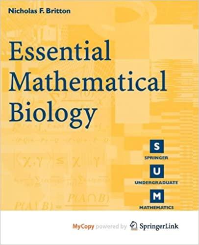 essential mathematical biology 1st edition nicholas f britton 1447100506, 978-1447100508