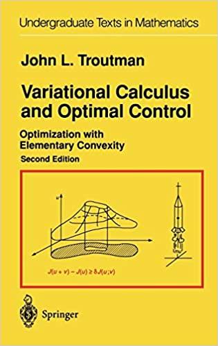 variational calculus and optimal control optimization with elementary convexity 2nd edition john l troutman