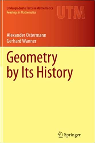 geometry by its history 1st edition alexander ostermann, gerhard wanner 3642444695, 978-3642444692