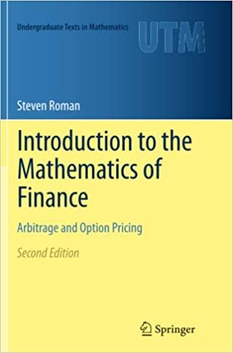 introduction to the mathematics of finance arbitrage and option pricing 2nd edition steven roman 1489985999,