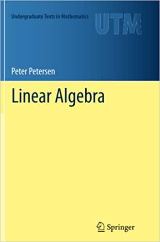 linear algebra 1st edition peter petersen 1489997881, 978-1489997883