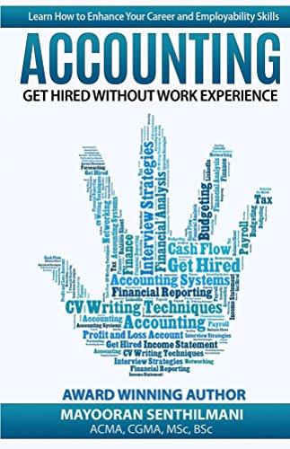 accounting get hired without work experience 1st edition mayooran senthilmani 0992869412, 978-0992869410