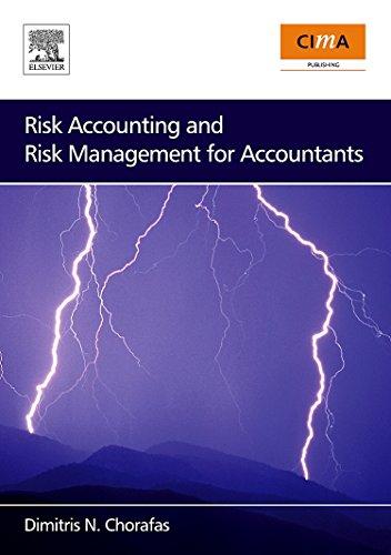risk accounting and risk management for accountants 1st edition dimitris n. chorafas 0750684224,
