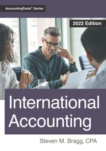 international accounting 2022 edition steven m. bragg 1642210897, 978-1642210897