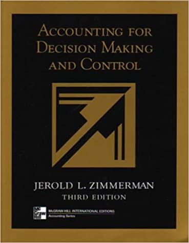accounting for decision making and control 3rd edition jerold l. zimmerman 0071169121, 978-0071169127