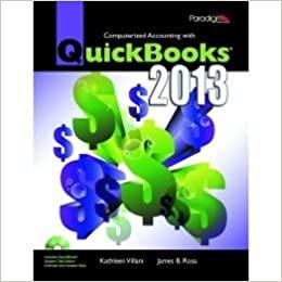 computerized accounting with quickbooks 2013 1st edition kathleen villani, james b. rosa 0763853143,