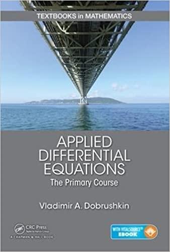 applied differential equations the primary course 1st edition vladimir a dobrushkin 1439851042, 978-1439851043
