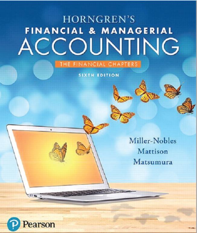 horngrens financial and managerial accounting the financial chapters 6th edition tracie l. miller nobles,