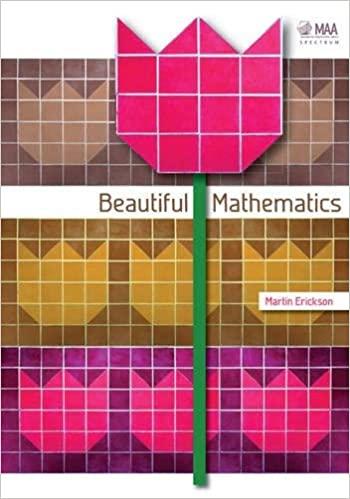 beautiful mathematics 1st edition martin erickson 0883855763, 978-0883855768