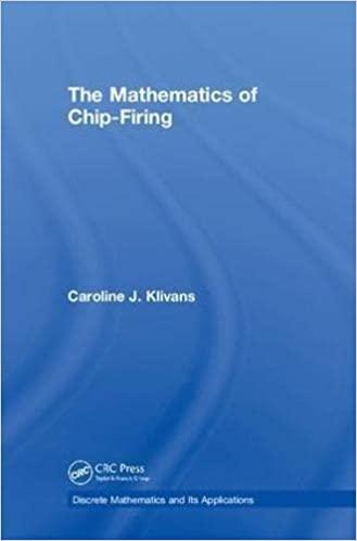 the mathematics of chip firing 1st edition caroline j klivans 1138070823, 978-1138070820