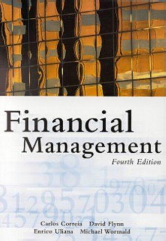 financial management 4th edition carlos correia, d.k. flynn, e. uliana, m. wormald 0702151785, 9780702151781