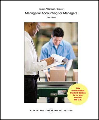 ise managerial accounting for managers 3rd international edition eric w. noreen, peter c. brewer, ray h.