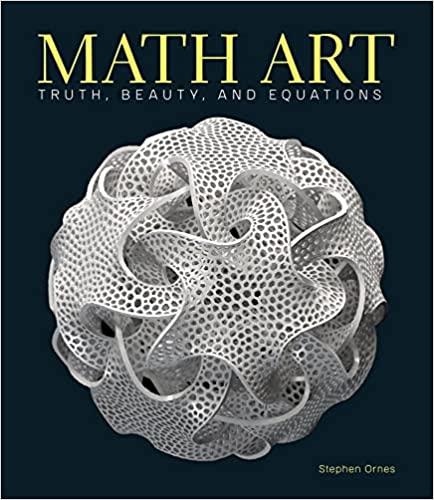 math art truth beauty and equations 1st edition stephen ornes 1454930446, 978-1454930440