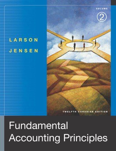 fundamental accounting principles volume 2 12th canadian edition kermit d. larson 0070951721, 9780070951723