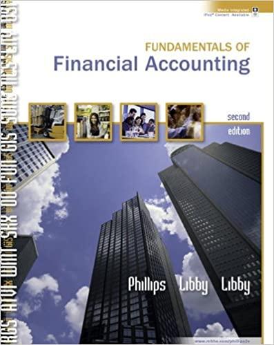 fundamentals of financial accounting 2nd edition fred phillips, robert libby, patricia libby 0077236831,