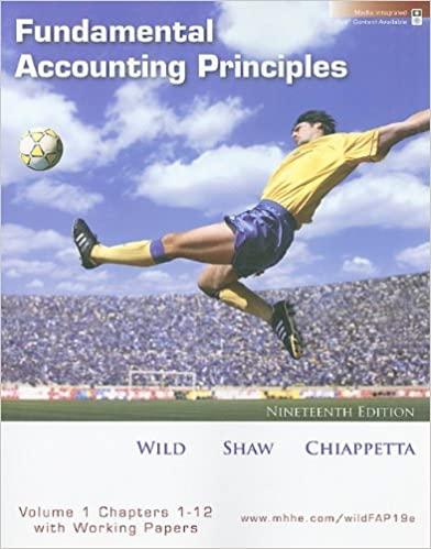 fundamental accounting principles volume 1 chapters 1-12 19th edition john j. wild, ken w. shaw, barbara