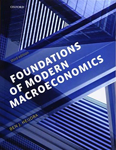foundations of modern macroeconomics 3rd edition ben heijdra 0198784139, 978-0198784135