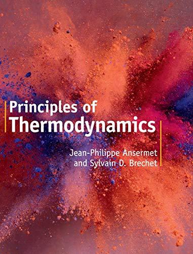 principles of thermodynamics 1st edition jean-philippe ansermet, sylvain d. brechet 1108426093, 978-1108426091