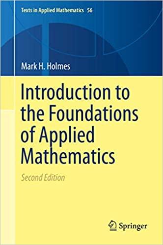 introduction to the foundations of applied mathematics 2nd edition mark h holmes 3030242609, 978-3030242602