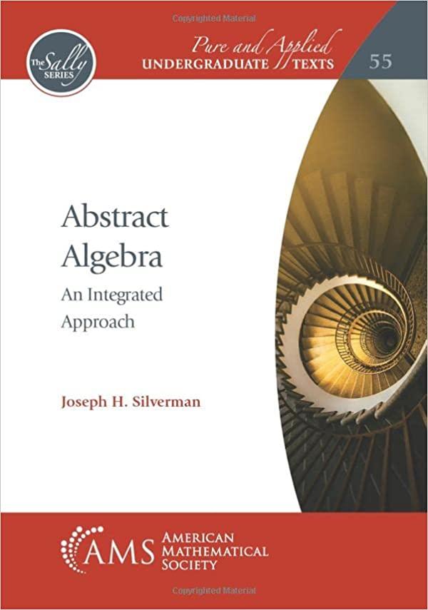 abstract algebra 1st edition joseph h silverman 1470468603, 978-1470468606