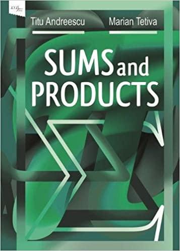 sums and products 1st edition titu andreescu, marian tetiva 0999342819, 978-0999342817