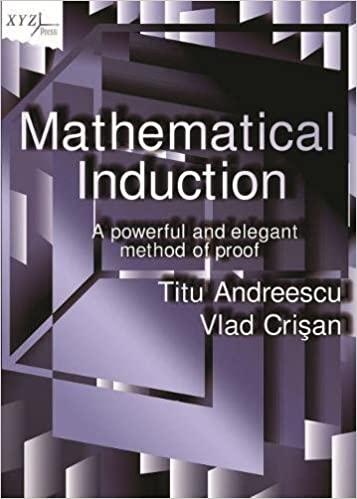 mathematical induction a powerful and elegant method of proof 1st edition titu andreescu, vlad crisan