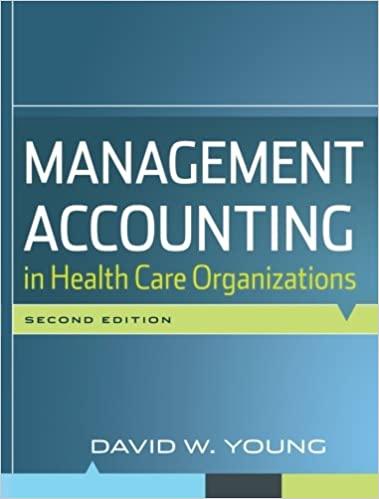 management accounting in health care organizations 2nd edition david w. young 0470300213, 9780470300213