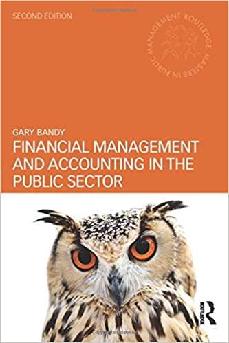 financial management and accounting in the public sector 2nd edition gary bandy 1138787892, 9781138787896