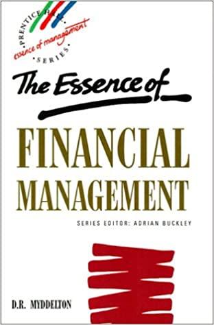 the essence of financial management 1st edition david r. myddleton 0132847876, 9780132847872