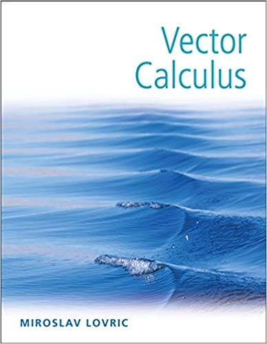 vector calculus 1st edition miroslav lovric 0471725692, 978-0471725695