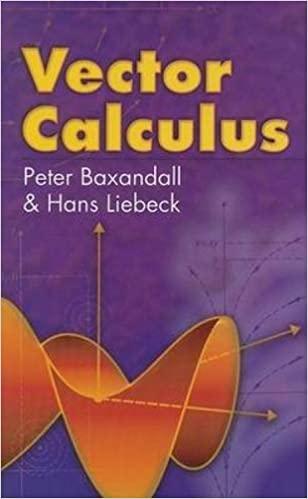 vector calculus 1st edition peter baxandall, hans liebeck 0486466205, 978-0486466200