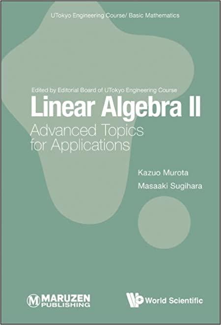 linear algebra ii advanced topics for applications 1st edition kazuo murota 9811257981, 978-9811257988