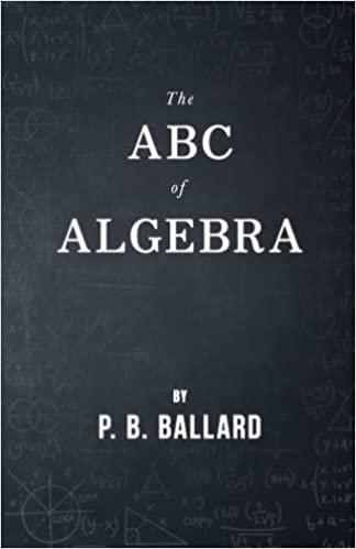 the abc of algebra 1st edition p b ballard 1447457587, 978-1447457589