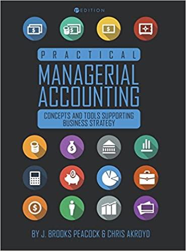 Practical Managerial Accounting Concepts And Tools Supporting Business Strategy