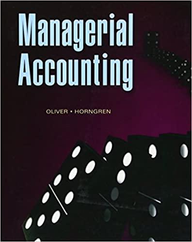 managerial accounting 1st edition m. suzanne oliver, charles t. horngren 0136118895, 9780136118893