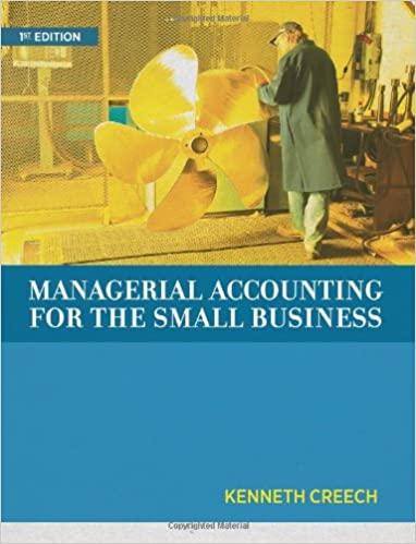 managerial accounting for the small business 1st edition kenneth creech 0988919389, 9780988919389