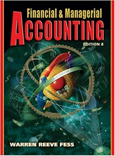 financial and managerial accounting 8th edition carl s. warren, james m. reeve, philip e. fess 0324188013,