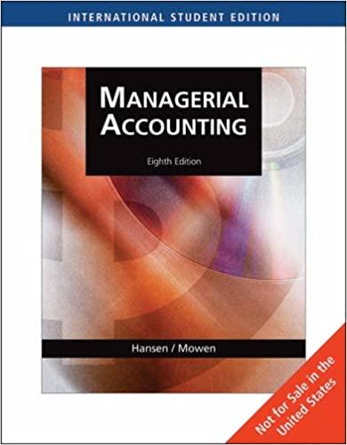 ise managerial accounting international 8th edition don r. hansen, maryanne m. mowen 0324376065, 9780324376067