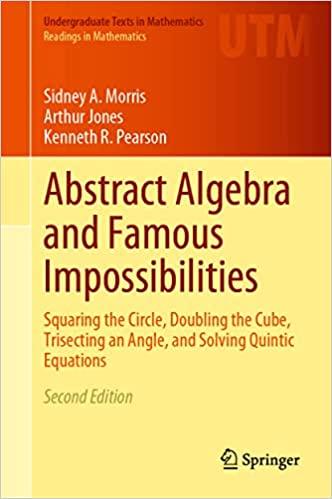 abstract algebra and famous impossibilities 2nd edition sidney a morris, arthur jones, kenneth r pearson