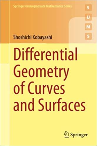 differential geometry of curves and surfaces 1st edition shoshichi kobayashi, eriko shinozaki nagumo, makiko