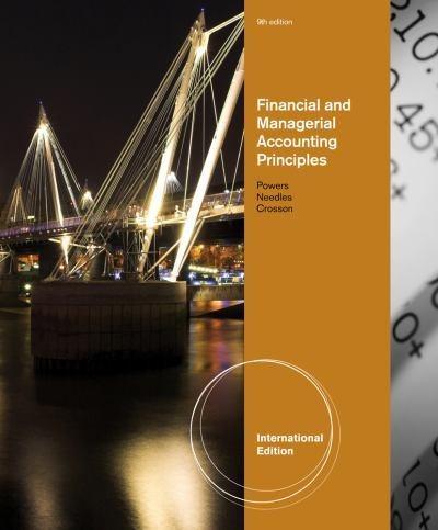 financial and managerial accounting principles 9th international edition belverd e. needles, needles powers