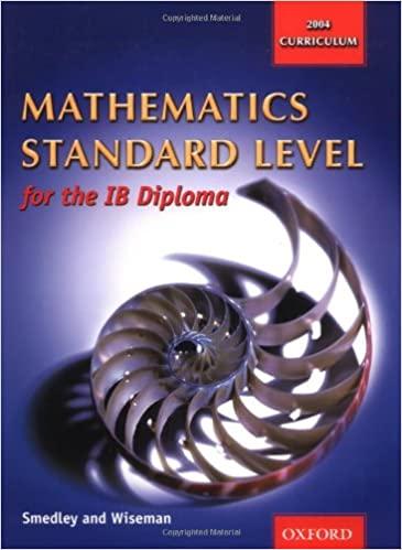 mathematics standard level for the ib diploma 1st edition robert smedley, garry wiseman, sheila messer, colin