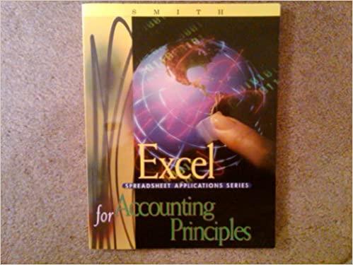 excel applications for accounting principles 1st edition gaylord n. smith 0538888873, 9780538888875