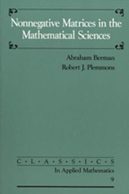 nonnegative matrices in the mathematical sciences 1st edition abraham berman, michael neumann, ronald j stern