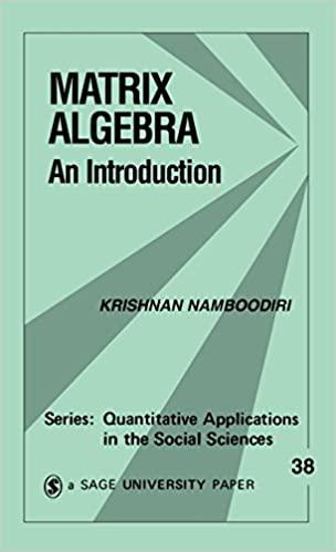 matrix algebra an introduction 1st edition krishnan namboodiri 148334729x, 978-1483347295