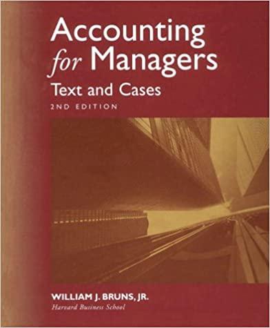 accounting for managers text and cases 2nd edition william j. bruns 053888777x, 9780538887779
