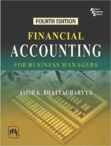 financial accounting for business managers 4th edition asish k. bhattacharyya 8120346521, 9788120346529